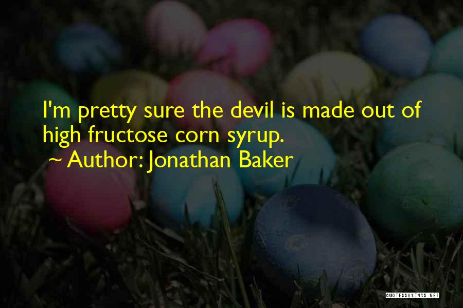 I'm The Devil Quotes By Jonathan Baker