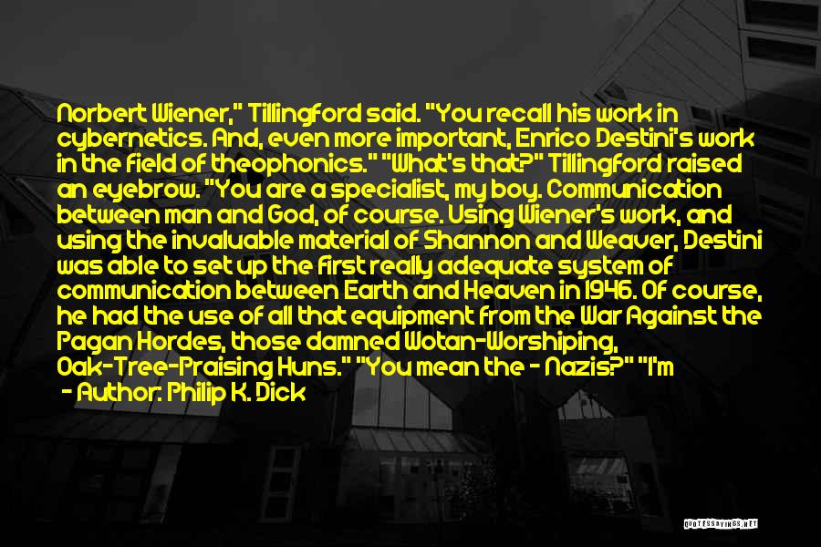 I'm The Devil Quotes By Philip K. Dick