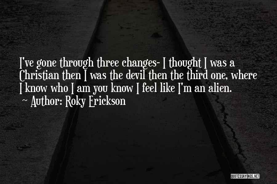 I'm The Devil Quotes By Roky Erickson