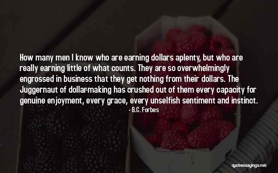 I'm The Juggernaut Quotes By B.C. Forbes I'm The Juggernaut Quotes By B.C. Forbes