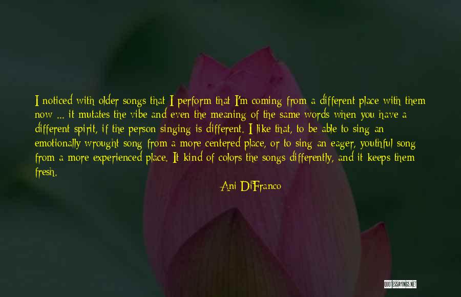 I'm The Kind Of Person Quotes By Ani DiFranco I'm The Kind Of Person Quotes By Ani DiFranco