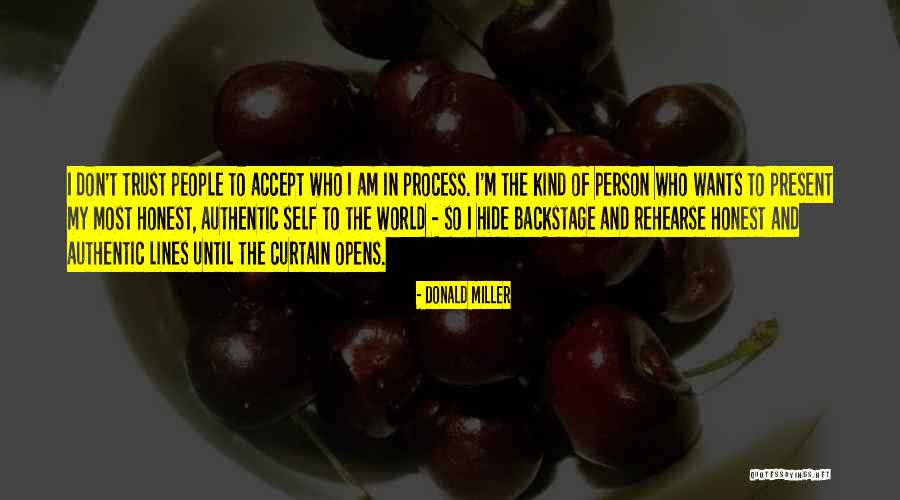 I'm The Kind Of Person Quotes By Donald Miller I'm The Kind Of Person Quotes By Donald Miller
