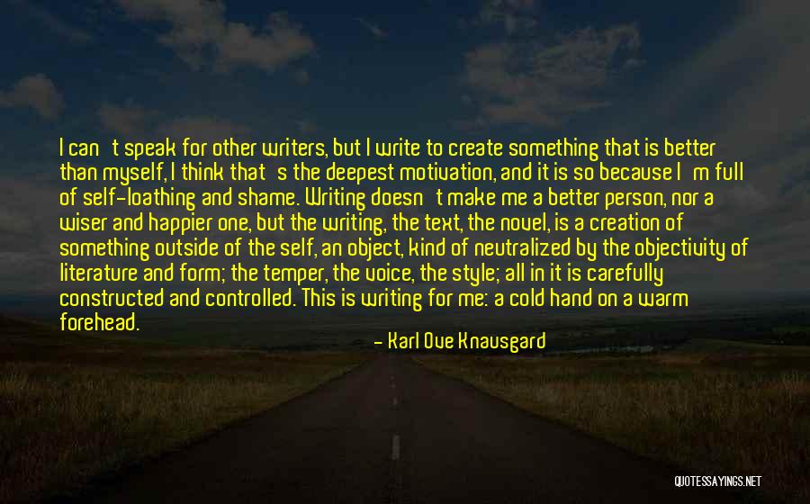 I'm The Kind Of Person Quotes By Karl Ove Knausgard I'm The Kind Of Person Quotes By Karl Ove Knausgard