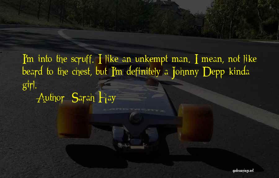 I'm The Kinda Girl Who Quotes By Sarah Hay