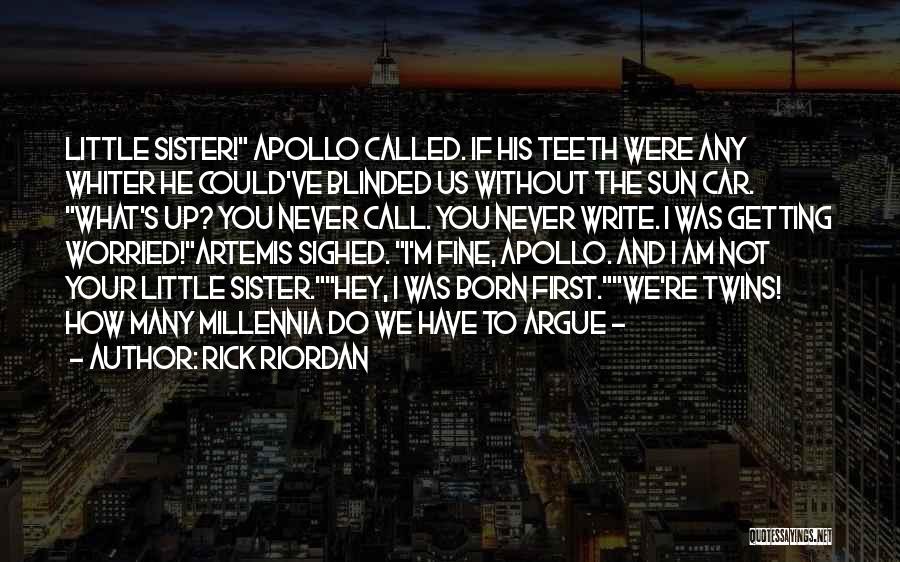 I'm The Little Sister Quotes By Rick Riordan