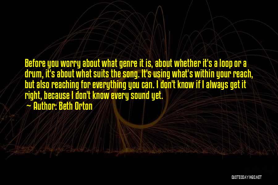 I'm The Loop Quotes By Beth Orton