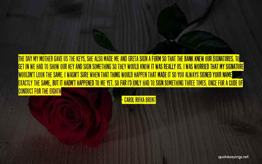 I'm The One For You Quotes By Carol Rifka Brunt