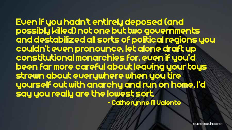 I'm The One For You Quotes By Catherynne M Valente