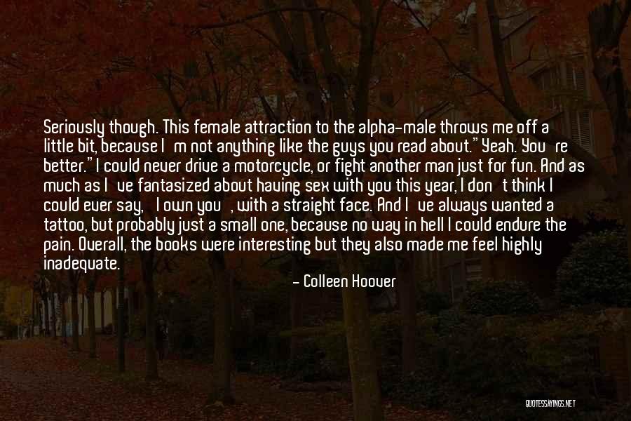 I'm The One For You Quotes By Colleen Hoover