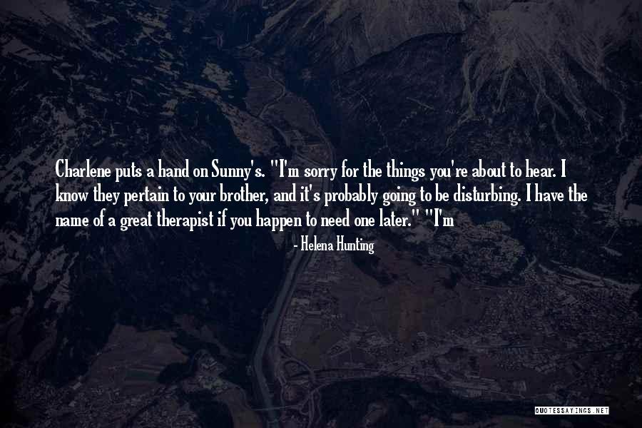 I'm The One For You Quotes By Helena Hunting I'm The One For You Quotes By Helena Hunting