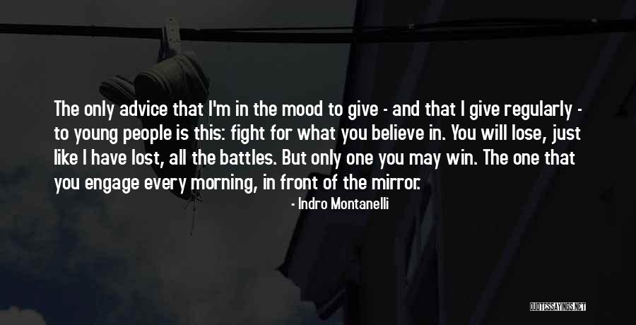 I'm The One For You Quotes By Indro Montanelli I'm The One For You Quotes By Indro Montanelli