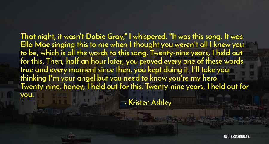 I'm The One For You Quotes By Kristen Ashley I'm The One For You Quotes By Kristen Ashley