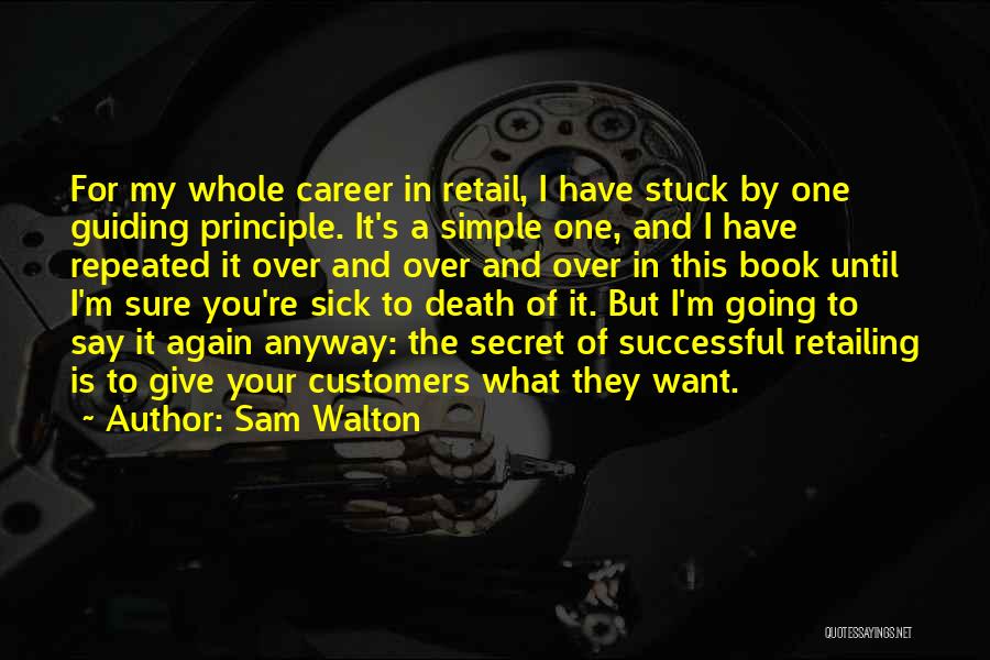 I'm The One For You Quotes By Sam Walton