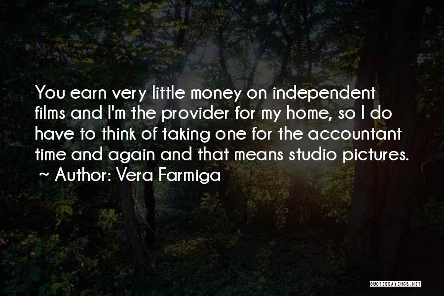 I'm The One For You Quotes By Vera Farmiga