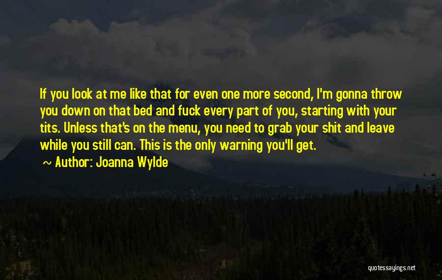 I'm The One You Need Quotes By Joanna Wylde