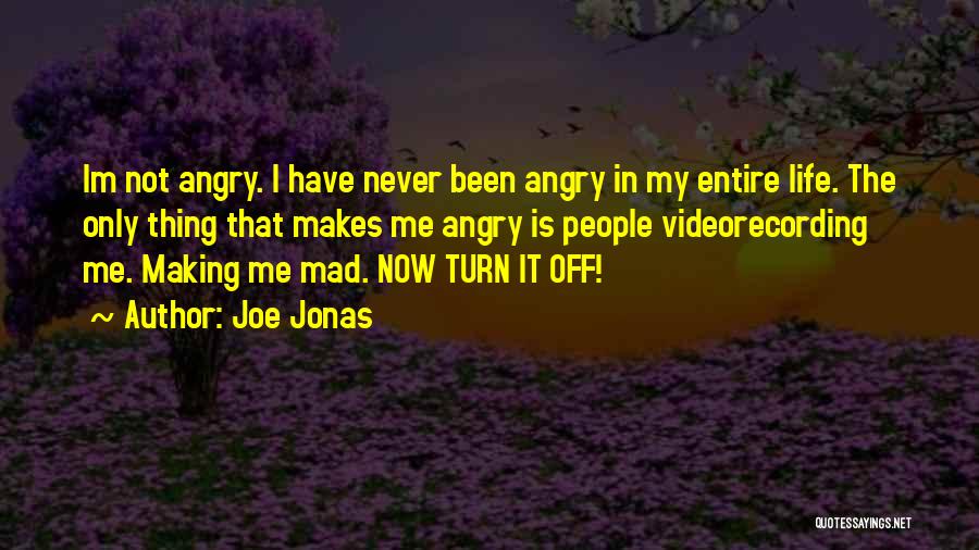 Im The Only Me Quotes By Joe Jonas