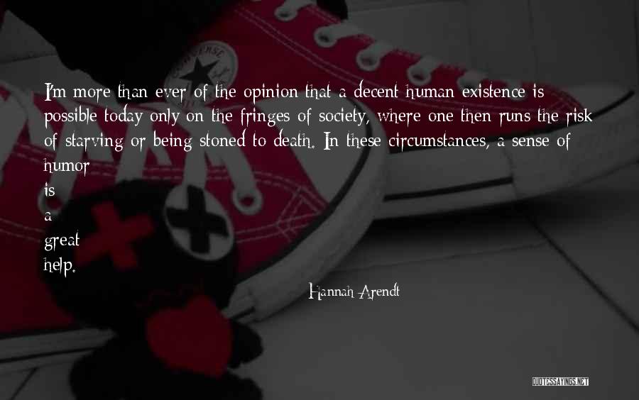 I'm The Only One Quotes By Hannah Arendt I'm The Only One Quotes By Hannah Arendt