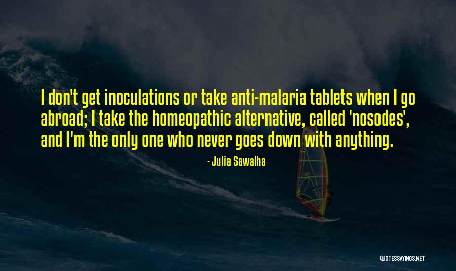 I'm The Only One Quotes By Julia Sawalha I'm The Only One Quotes By Julia Sawalha
