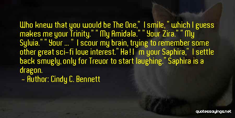 I'm The Only One Trying Quotes By Cindy C. Bennett
