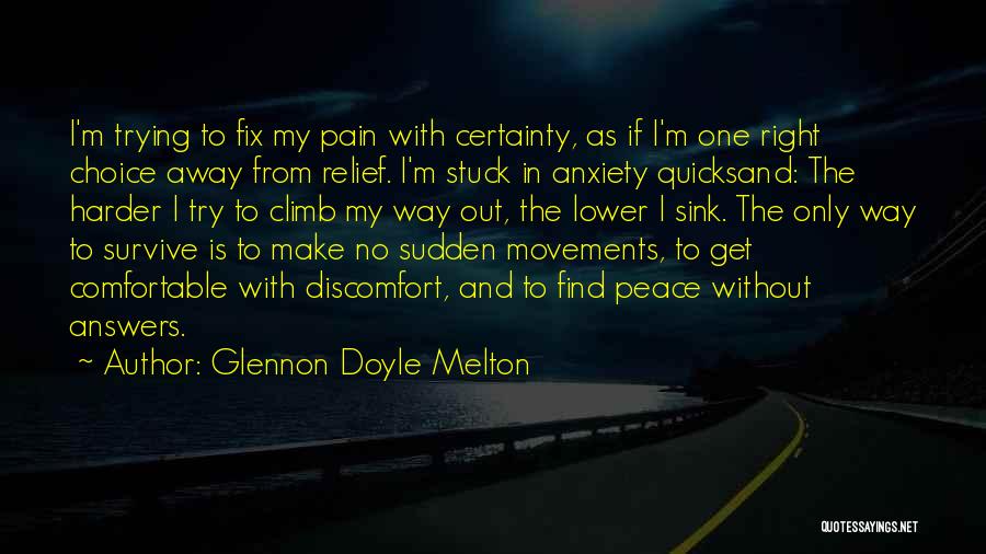 I'm The Only One Trying Quotes By Glennon Doyle Melton