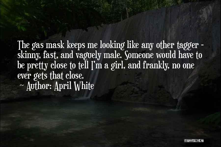 I'm The Other Girl Quotes By April White