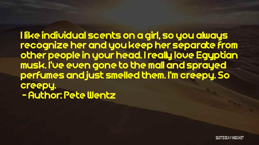 I'm The Other Girl Quotes By Pete Wentz