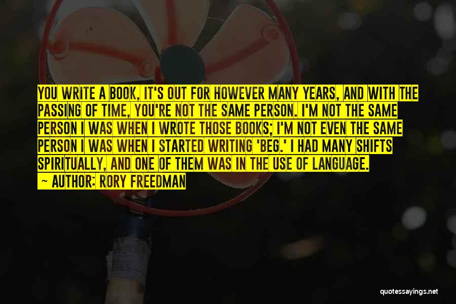 I'm The Same Person Quotes By Rory Freedman