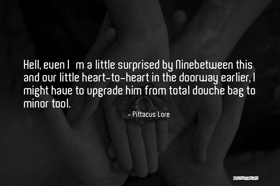 I'm The Upgrade Quotes By Pittacus Lore I'm The Upgrade Quotes By Pittacus Lore