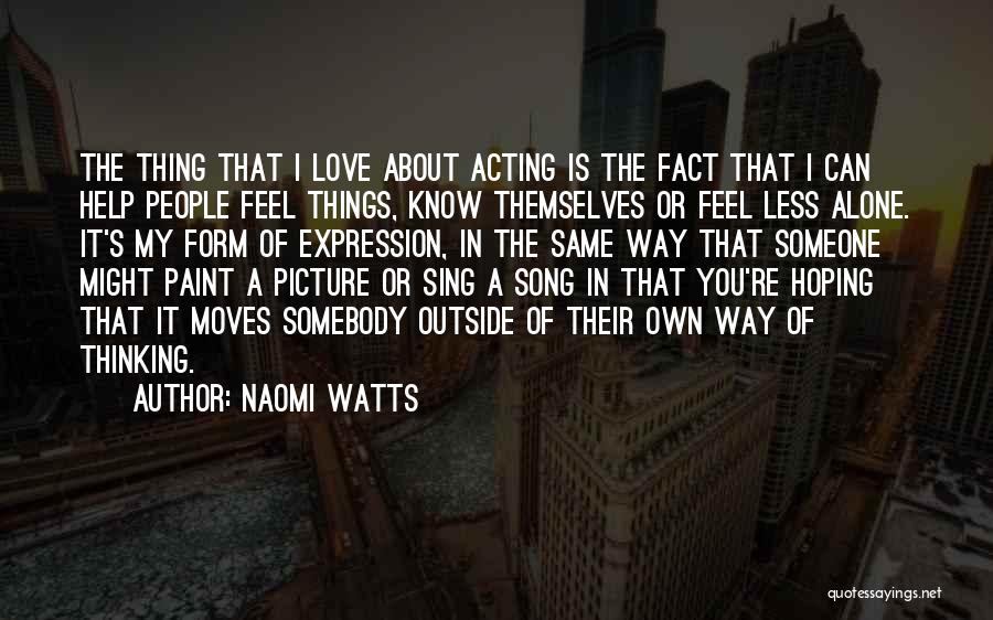 I'm Thinking Of You Picture Quotes By Naomi Watts