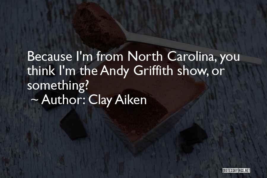 I'm Thinking You Quotes By Clay Aiken