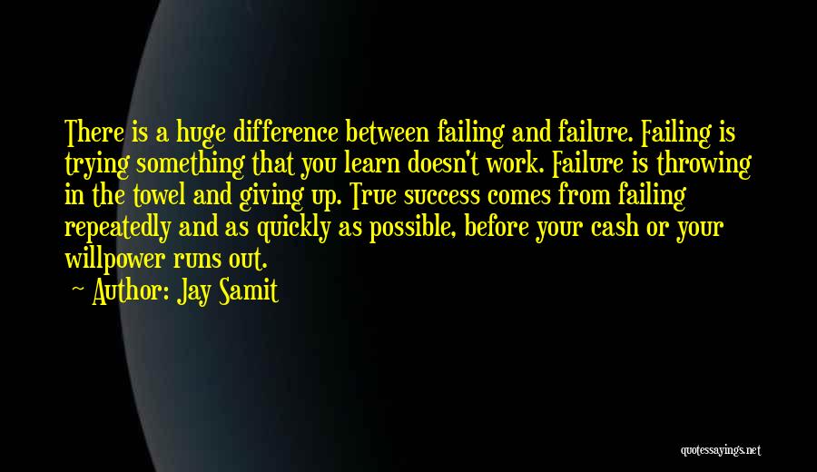 I'm Throwing In The Towel Quotes By Jay Samit