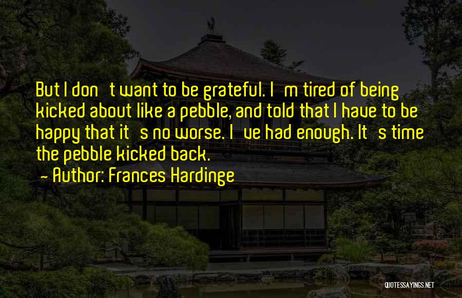 I'm Tired But Happy Quotes By Frances Hardinge