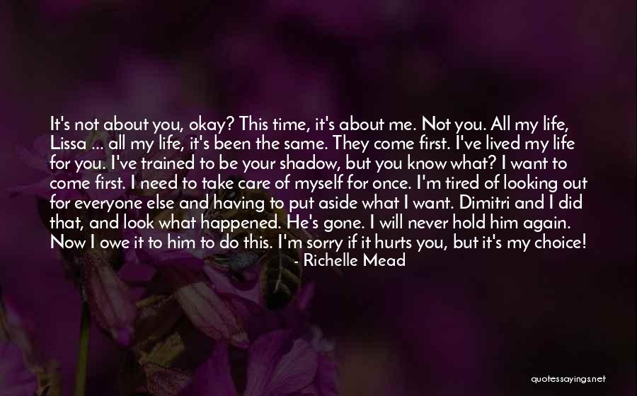 I'm Tired Now Quotes By Richelle Mead I'm Tired Now Quotes By Richelle Mead