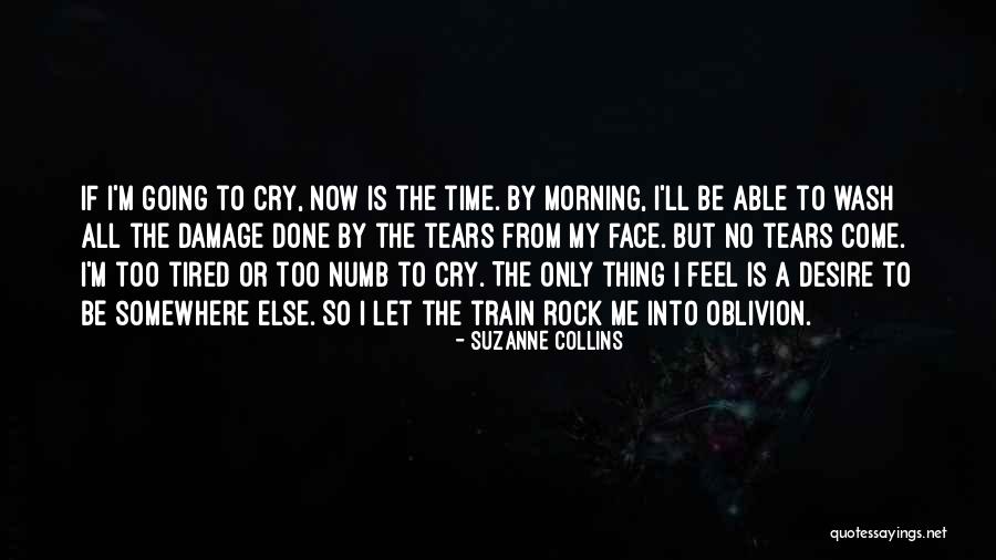 I'm Tired Now Quotes By Suzanne Collins