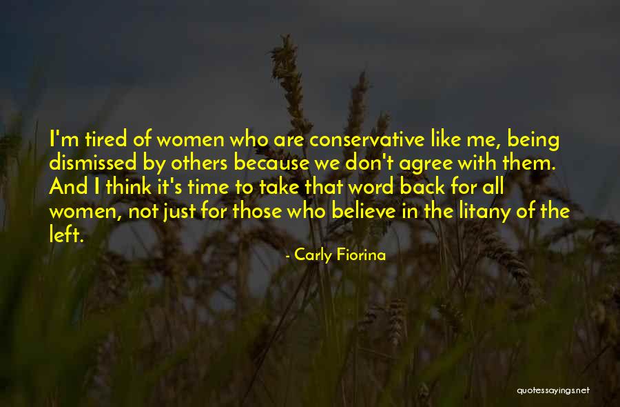 I'm Tired Of It All Quotes By Carly Fiorina