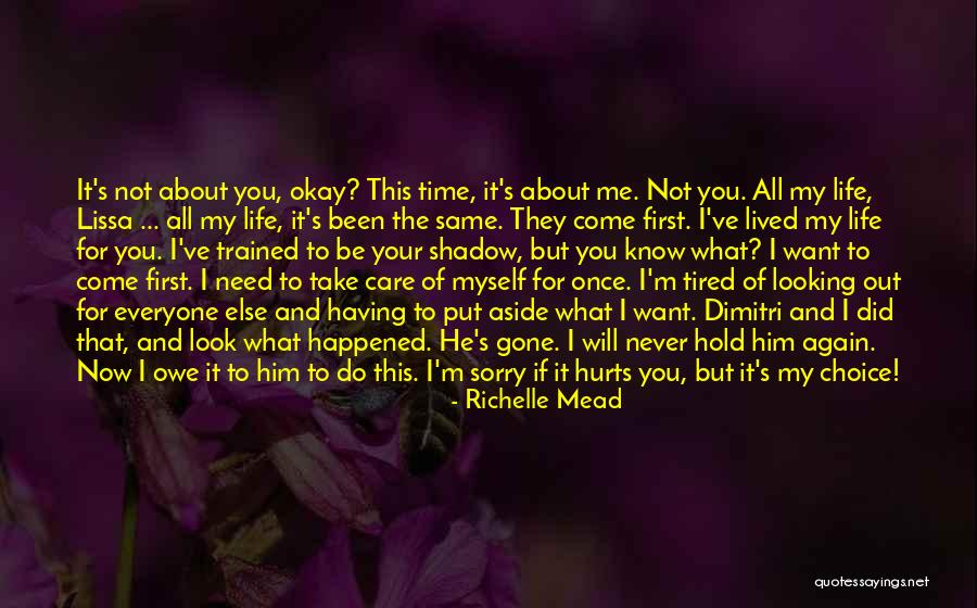 I'm Tired Of It All Quotes By Richelle Mead I'm Tired Of It All Quotes By Richelle Mead
