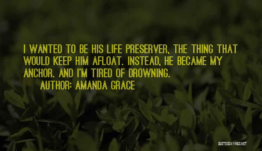 I'm Tired Of Love Quotes By Amanda Grace