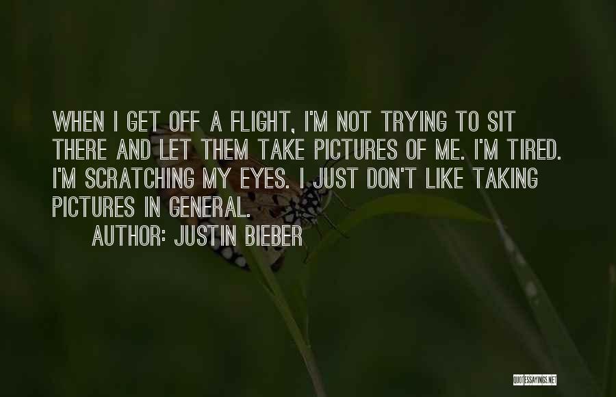 I'm Tired Of Trying Quotes By Justin Bieber