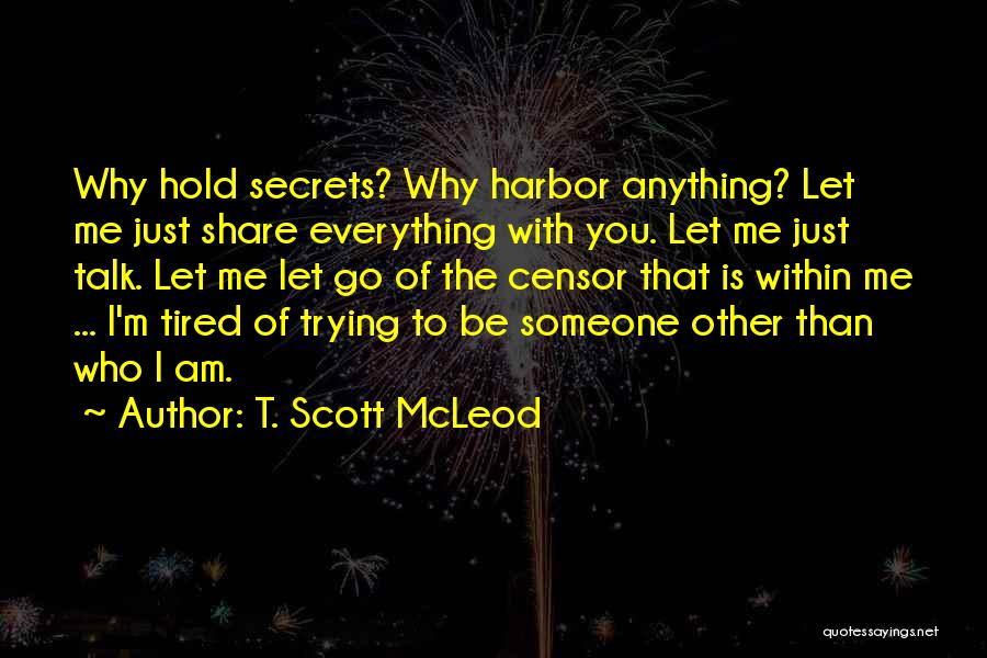 I'm Tired Of Trying Quotes By T. Scott McLeod
