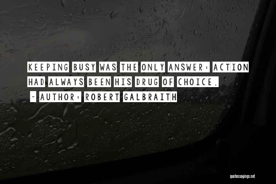 I'm Too Busy Doing Me Quotes By Robert Galbraith