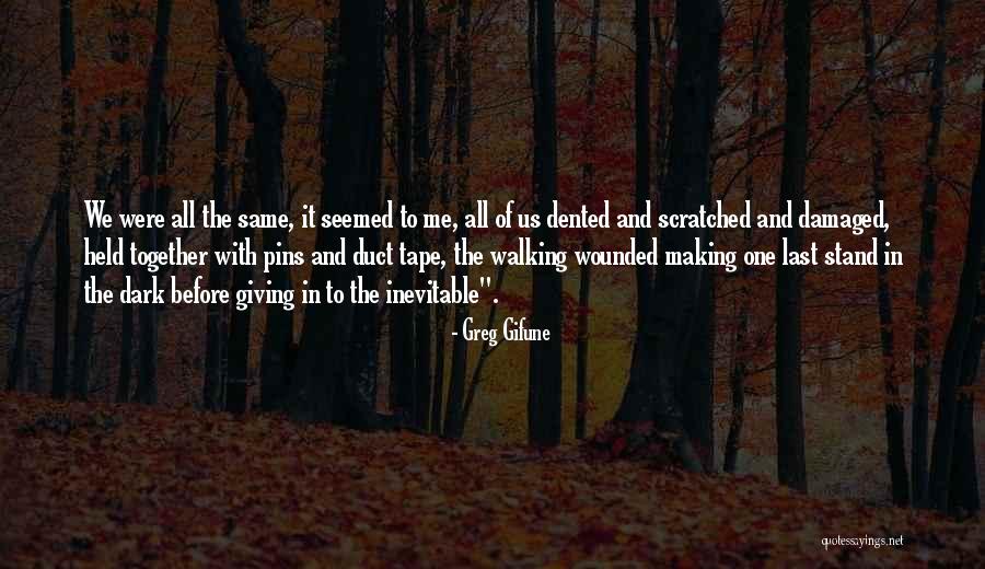 I'm Too Damaged Quotes By Greg Gifune I'm Too Damaged Quotes By Greg Gifune