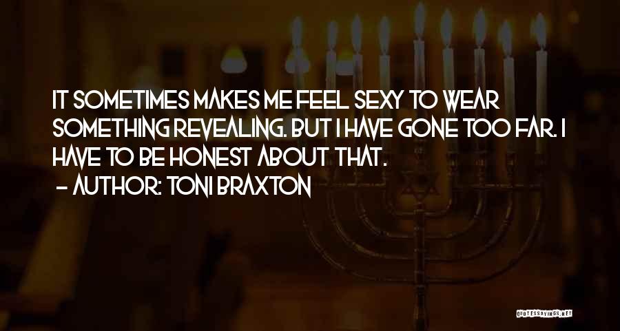 I'm Too Far Gone Quotes By Toni Braxton