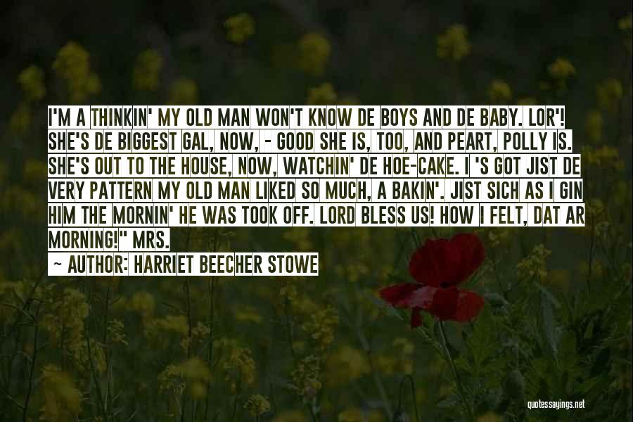 I'm Too Old Quotes By Harriet Beecher Stowe