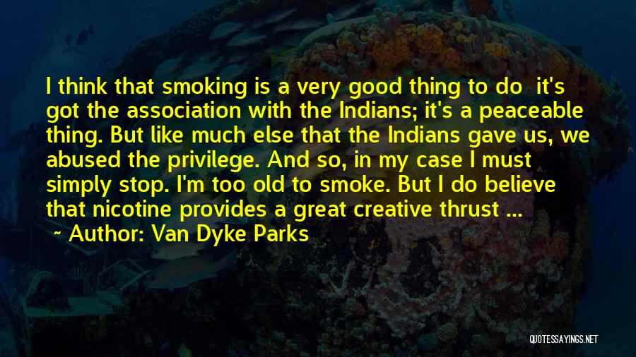 I'm Too Old Quotes By Van Dyke Parks