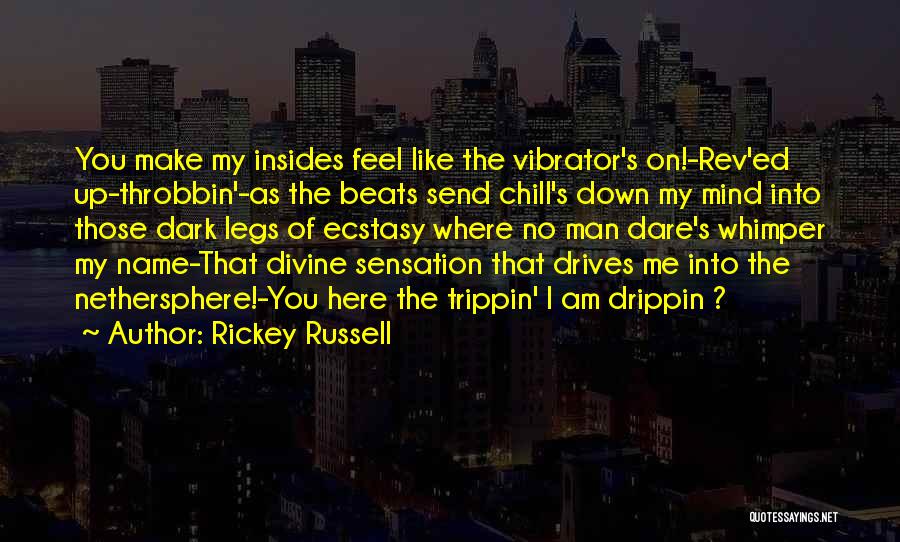 I'm Trippin Quotes By Rickey Russell