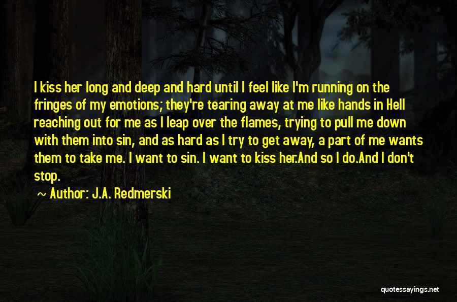 I'm Trying So Hard Quotes By J.A. Redmerski