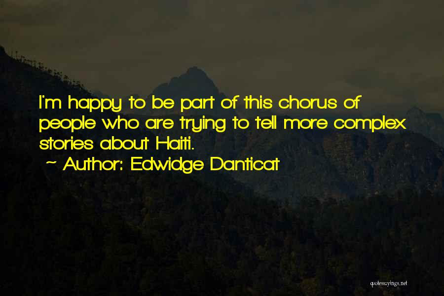 I'm Trying To Be Happy Quotes By Edwidge Danticat