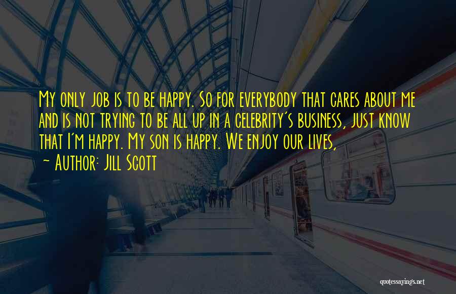 I'm Trying To Be Happy Quotes By Jill Scott