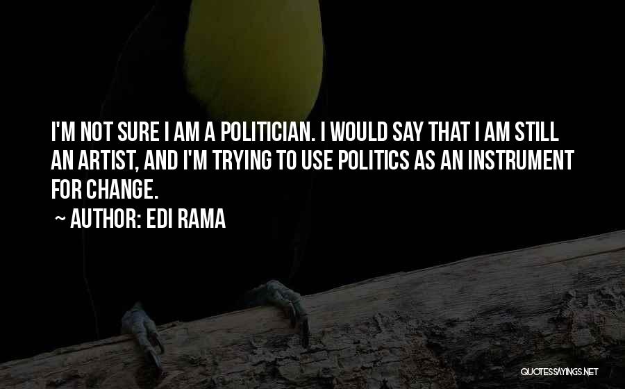 I'm Trying To Change Quotes By Edi Rama