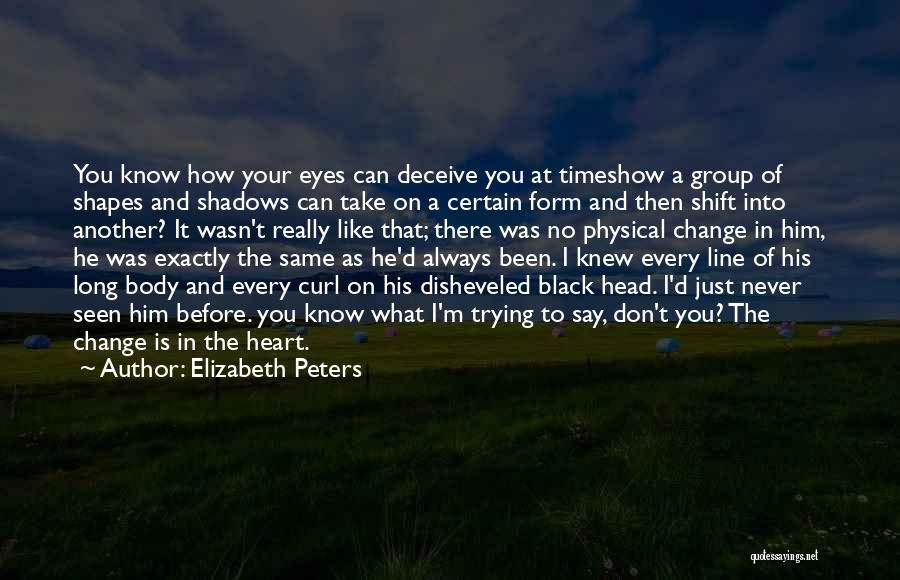 I'm Trying To Change Quotes By Elizabeth Peters